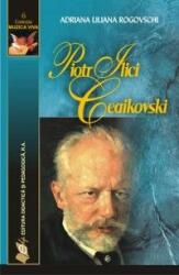 Piotr Ilici Ceaikovschi (ISBN: 9789733026457)