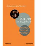 Teste grila. Perspectiva interdisciplinara. Etnologie, literatura, mitologie - Delia-Anamaria Rachisan (ISBN: 9786065439436)