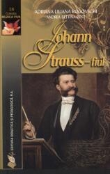 Johann Strauss-fiul - A. L. Rogosvschi (ISBN: 9789733031376)