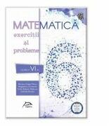 Matematica 2020 - Exercitii si probleme - clasa a VI-a - AVIZAT - conform cu noua programa - valabil pentru oricare dintre manualele aprobate de MEN (ISBN: 9786069931875)