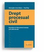 Drept procesual civil. Procedura in fata instantei si in caile de atac - Gheorghe-Liviu Zidaru, Paul Pop (ISBN: 9786068892702)
