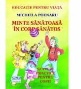 Minte sanatoasa in corp sanatos. Editia color - Michiela Poenaru (ISBN: 9789736089671)