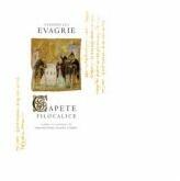 Ucenicii lui Evagrie. Capete filocalice - Ierom. Agapie Corbu (ISBN: 9786068840154)