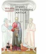 Studii de filosofie antica - Pierre Hadot (ISBN: 9786068840000)