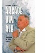 Arcade din alb - Stanomir Petrovici (ISBN: 9786065838383)