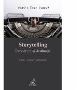 Storytelling. Intre drum si destinatie - Claudiu Coman, Codrina Csesznek (ISBN: 9786061809967)
