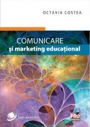 Comunicare si marketing educational - Octavia Costea (ISBN: 9786062608248)