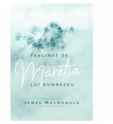 Fascinat de maretia lui Dumnezeu - James MacDonald (ISBN: 9786068987316)
