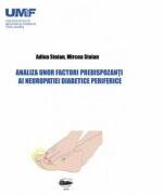 Analiza unor factori predispozanti ai neuropatiei diabetice periferice - Adina Stoian, Mircea Stoian (ISBN: 9789731694351)