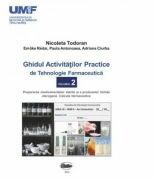 Ghidul activitatilor practice de tehnologie farmaceutica, volumul 2 - Nicoleta Todoran, Redai Emoke (ISBN: 9789731694399)