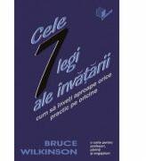 Cele 7 legi ale invatarii - Bruce Wilkinson (ISBN: 9789738461253)