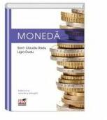 Moneda. Editia a II-a revizuita si adaugita - Sorin Claudiu Radu, Ligia Dudu (ISBN: 9786062605087)