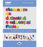 Elemente de didactica a educatiei fizice. Color - Nicolae Neagu (ISBN: 9789731694245)