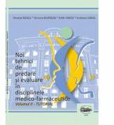 Noi tehnici de predare si evaluare in disciplinele medico-farmaceutice, volumul 2 Tutorial color - Nicolae Neagu, Simona Muresan, Edith Ianosi, Andreea Varga (ISBN: 9789731695471)