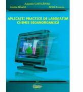 Aplicatii practice de laborator. Chimie bioanorganica - Augustin Curticapean (ISBN: 9789731693453)