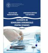 Elemente de semiologie chirurgicala pentru studenti, volumul 1 - Calin Molnar, Constantin Copotoiu, Marian Botoncea, Vlad Butiurca (ISBN: 9789731696027)