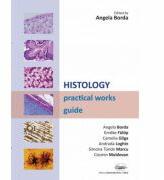 Histology. Practical works guide - Angela Borda (ISBN: 9789731692609)