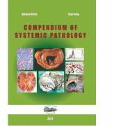 Compendium of systemic pathology - Simona Gurzu, Ioan Jung (ISBN: 9789731691763)