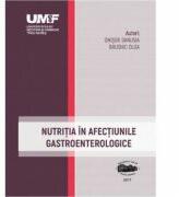 Nutritia in afectiunile gastroenterologice - Danusia Onisor (ISBN: 9789731695082)