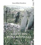 Vaiete din zona Beiusului. Studiu de caz - satele Cosdeni, Dragoteni si Saliste de Pomezeu - Ionut Mihai Horadron (ISBN: 9786061717057)