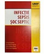 Infectie. Sepsis. soc septic - Leonard Azamfirei (ISBN: 9789731694610)