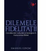 Dilemele fidelitatii - Emanuel Contac (ISBN: 9789738461192)