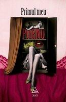 Primul meu porno - Marius Chivu (ISBN: 9789731244549)