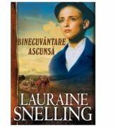 Binecuvantare ascunsa. Seria Red River of the North, volumul 6 - Lauraine Snelling (ISBN: 9786068626741)