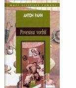 Povestea vorbii - Anton Pann (ISBN: 9789731240503)