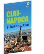 Ghid turistic Cluj-Napoca si imprejurimi - Oana Bica (ISBN: 9786069295632)