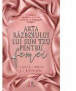 Arta razboiului lui Sun Tzu pentru femei - Catherine Huang, A. D. Rosenberg (ISBN: 9786060292821)
