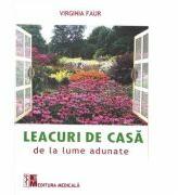 Leacuri de casa de la lume adunate - Virginia Faur (ISBN: 9789733908791)