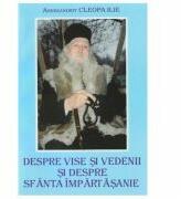 Despre vise si vedenii - Arhimandrit Ilie Cleopa (ISBN: 9789739374972)