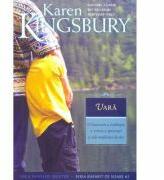 Vara. Saga Familiei Baxter, Seria Rasarit de soare, Cartea 2 - Karen Kingsbury (ISBN: 9789738960824)