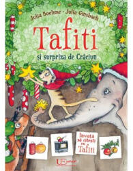 Tafiti si surpriza de Craciun - Julia Boehme (ISBN: 9786067047813)