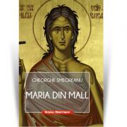 Maria din Mall. Scena Hoffman - Gheorghe Smeoreanu (ISBN: 9786064607836)