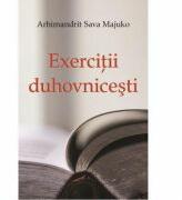Exercitii duhovnicesti - Arhimandrit Sava Majuko (ISBN: 9786065504257)