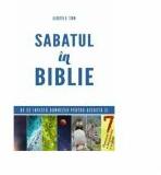 Sabatul in Biblie - Alberto R. Timm (ISBN: 9786069119488)