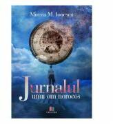 Jurnalul unui om norocos - Mircea M. Ionescu (ISBN: 9786060293699)