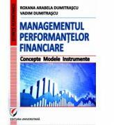 Managementul performantelor financiare. Concepte. Modele. Instrumente - Vadim Dumitrascu (ISBN: 9786065918801)