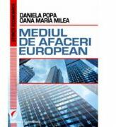 Mediul de afaceri european - Daniela Popa, Oana Maria Milea (ISBN: 9786065919648)