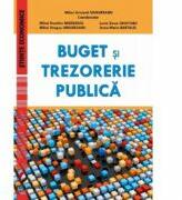 Buget si trezorerie publica - Mihai Aristotel Ungureanu (ISBN: 9786062810740)