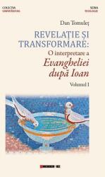 Revelatie si transformare - Dan Tomulet (ISBN: 9786064903617)