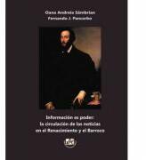 Informacion es poder. La circulacion de las noticias en el renacimiento y el barroco - Oana Andreia Sambrian, Fernando J. Pancorbo (ISBN: 9786061414949)