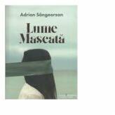 Lume mascata - Adrian Sangeorzan (ISBN: 9786066742825)