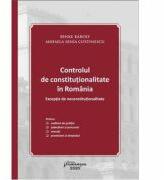 Controlul de constitutionalitate in Romania. Exceptia de neconstitutionalitate - Karoly Benke, Mihaela Senia Costinescu (ISBN: 9786062716691)