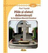 Pilde si sfaturi duhovnicesti in invatatura Bisericii Ortodoxe - Paul Negoita (ISBN: 9786068933429)