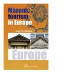 Masonic tourism in Europe - Ioan Petroman (ISBN: 9786063207006)