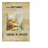 Surfing in Galileea - Leo Butnaru (ISBN: 9786065401907)