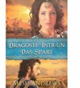 Dragoste intr-un vas spart. Seria Comorile dragostei Sale 3 - Mesu Andrews (ISBN: 9786068626130)